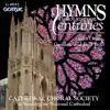 Nicholas White, Cathedral Choral Society & Gisele Becker - Hymns Through the Centuries, Vol. 1